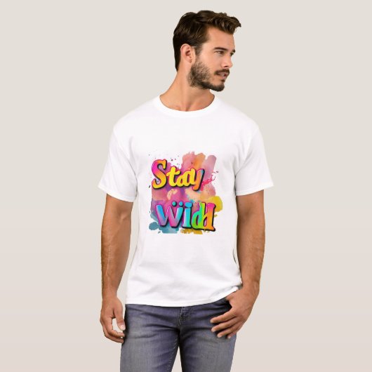 Typografie Tshirt Fun: Stay Wild (Voorkant volledig)