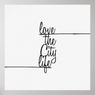 Typografie van 'Love the City Life' Poster