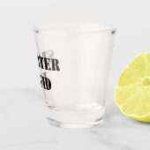 Typografie van Starter Fluid Funny Shot Glas (Rechts)