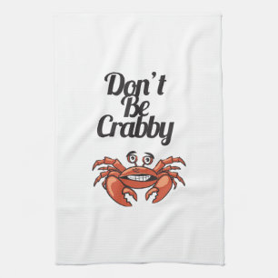 Typografie van "Wees niet gek" met de Cute Crab Theedoek
