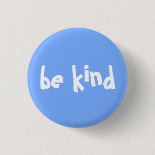 Typografie 'Wees aardig' blauw witte tekst Ronde Button 3,2 Cm