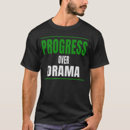 Typografieontwerp met de klemtoon op Vooruitgang B T-shirt