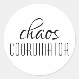 Typografische tekst van Chaos Coordinator Ronde Sticker