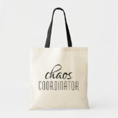 Typografische tekst van Chaos Coordinator Tote Bag (Voorkant)