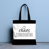 Typografische tekst van Chaos Coordinator Tote Bag