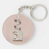 typography_5_wake me up before 6 acryl sleutelhanger (Achterkant)