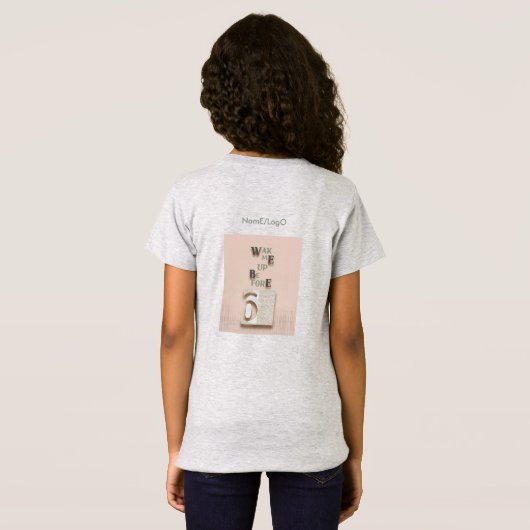 Typography_5_Wake Me Up Voor 6 T-shirt (Achterkant volledig)