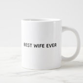 Typography Mug Design – Best Wife Ever Grote Koffiekop (Rechts)