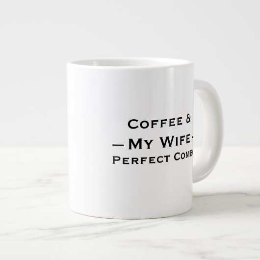 Typography Mug Design – Coffee & My Wife Grote Koffiekop (Voorkant rechts)