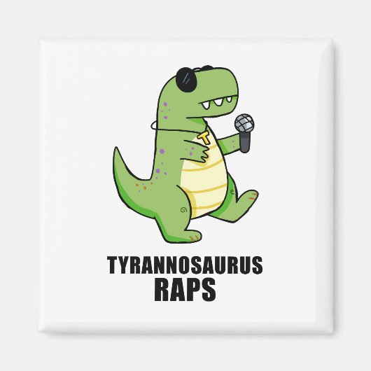 Tyrannosaurus Rap T-Rex Music Pun Magnet (Voorkant)