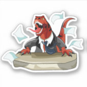 Tyrannosaurus rex baas zit aan een bureau. sticker (Voorkant)