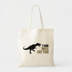 Tyrannosaurus Rex zal je eten Tote Bag