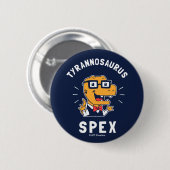 Tyrannosaurus Spex Ronde Button 5,7 Cm (Voorkant /achterkant)