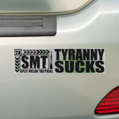 Tyranny Sucks Bumpersticker (Op auto)