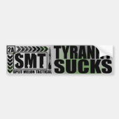 Tyranny Sucks Bumpersticker (Voorkant)