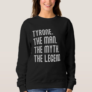 TYRONE Man Myth Legend Shirt voor Mannen Funny TYR