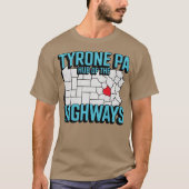 Tyrone PA - Hub of the Highways T-shirt (Voorkant)