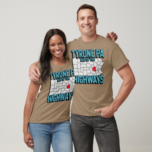 Tyrone PA - Hub of the Highways T-shirt (Unisex)