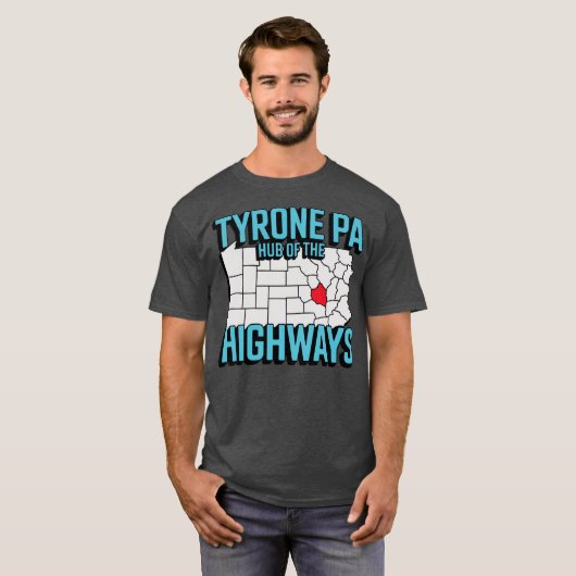 Tyrone PA - Hub of the Highways T-shirt (Voorkant volledig)