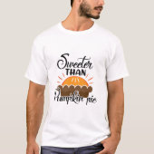 Tytografie 'Zoeter dan pompoentaart' T-shirt (Voorkant)
