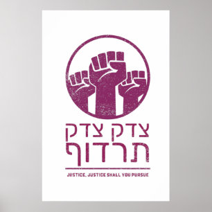 Tzedek, Tzedek Tirdof, achtervolgingsrecht! Torah  Poster