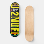 U 2 NUFF.  JMT. Skateboard (Voorkant)