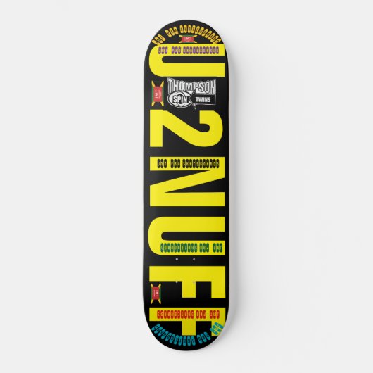 U 2 NUFF.  JMT. Skateboard (Voorkant)
