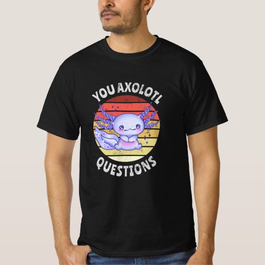U axolotl vragen t-shirt (Voorkant)
