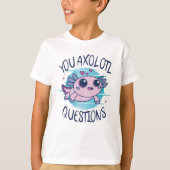 U axolotl vragen t-shirt (Voorkant)