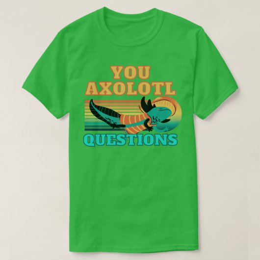 U axolotl vragen t-shirt (Design voorkant)