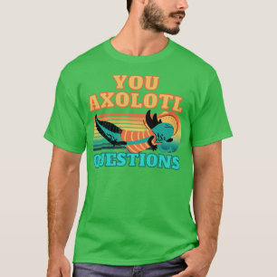 U axolotl vragen t-shirt