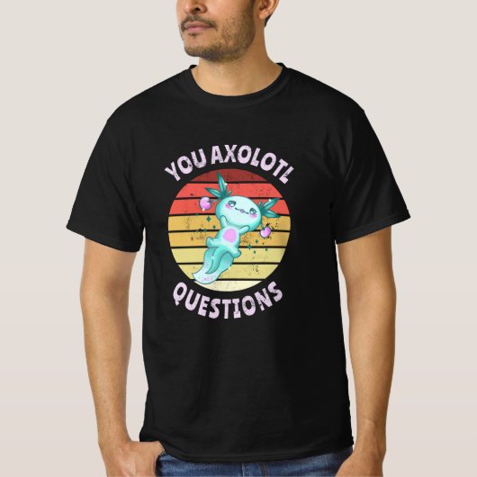 U axolotl vragen t-shirt (Voorkant)