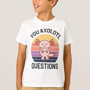 U Axolotl-vragen T-shirt