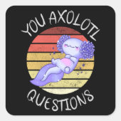 U axolotl vragen vierkante sticker (Voorkant)