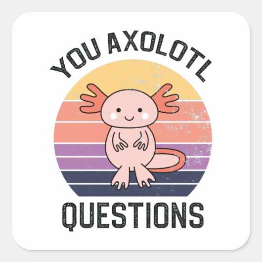 U Axolotl-vragen Vierkante Sticker (Voorkant)