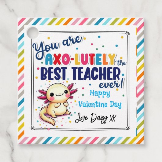 U bent Axo-lutly Best Teache" Valentijn Gift Label (Voorkant)