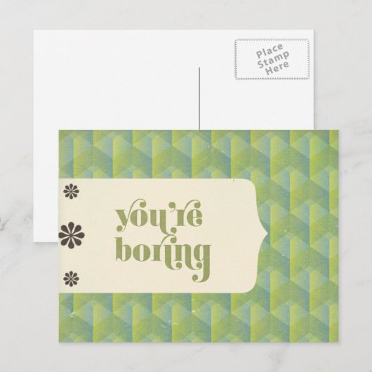 U bent Boring Briefkaart (Voorkant / Achterkant)