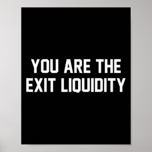 U bent de exit liquiditeit Blockchain Crypto Inves Poster