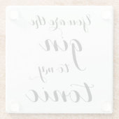 U bent de gin aan mijn toon-manuscripttypografie glazen onderzetter (Achterkant)