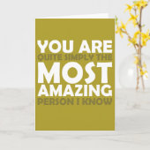 U bent de meest Verbazende Persoon die ik heb Kaart (Gele Bloem)