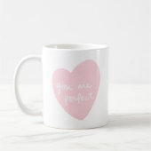 U bent de perfecte Waterverf witte roze Koffiemok (Links)