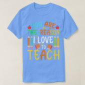 U bent de reden waarom ik graag de kindergarten pe t-shirt (Design voorkant)