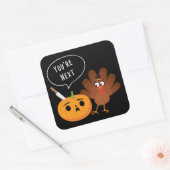 U bent de volgende Funny Pumpkin Thanksgiving Turk Vierkante Sticker (Envelop)