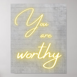 U bent de waardige neonkalligrafie poster