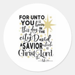 U bent deze dag voor Unto geboren Ronde Sticker