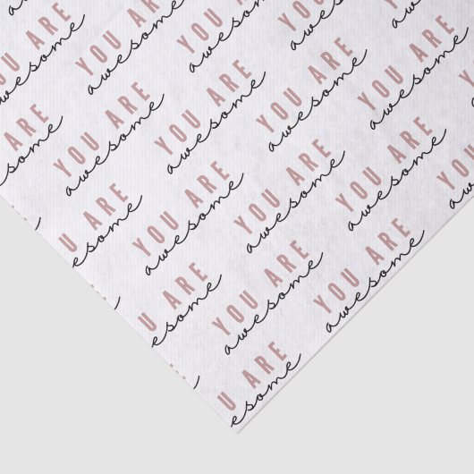 U bent een Geweldige weefselpapier Tissuepapier (Detail)