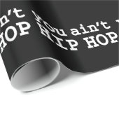 U bent geen HIP HOP Cadeaupapier (Rol Hoek)