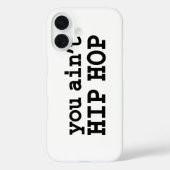 U bent geen HIP HOP Case-Mate iPhone Case (Achterkant)
