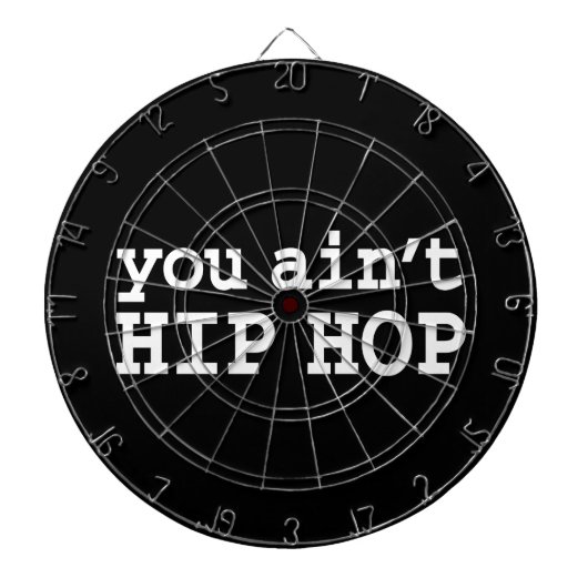 U bent geen HIP HOP Dartbord (Voorkant)