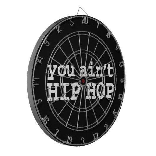 U bent geen HIP HOP Dartbord (Voorkant Links)